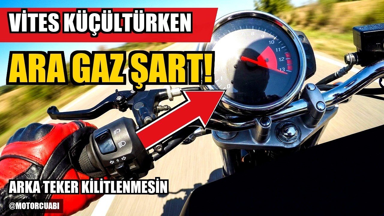 Motosiklette vites küçültme ve ara gaz